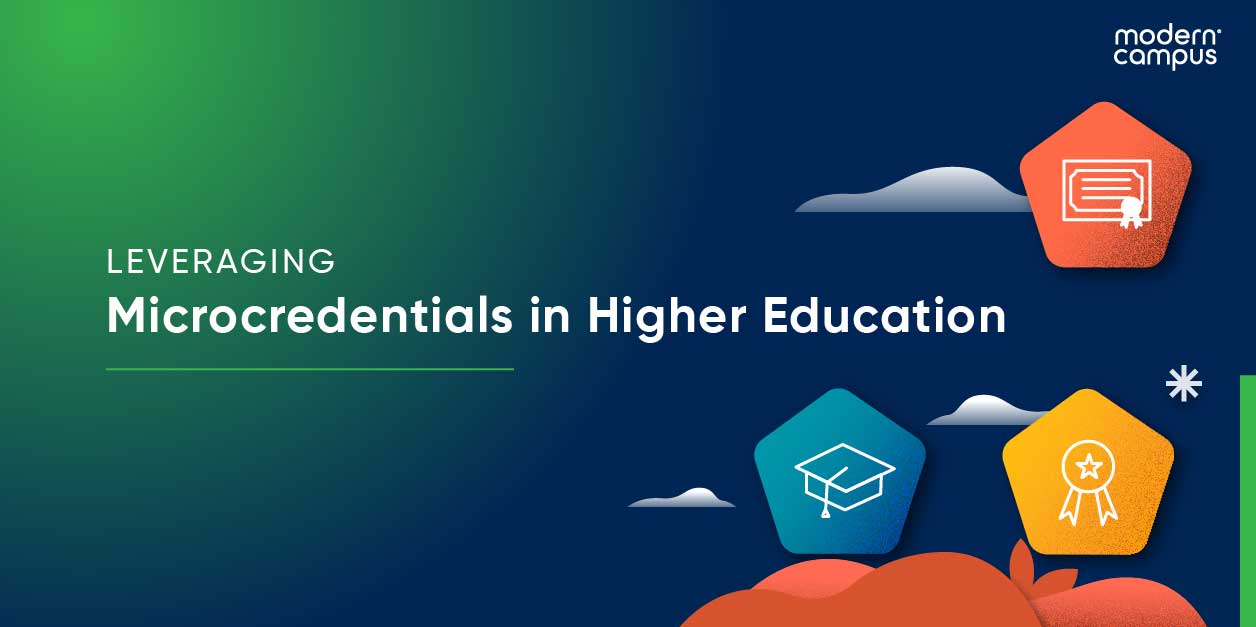 Graphic design with the phrase Leveraging Microcredentials in Higher Education 